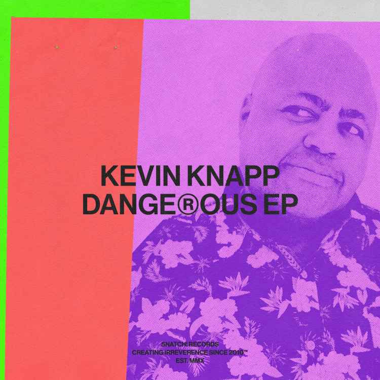 Kevin Knapp Dangerous EP