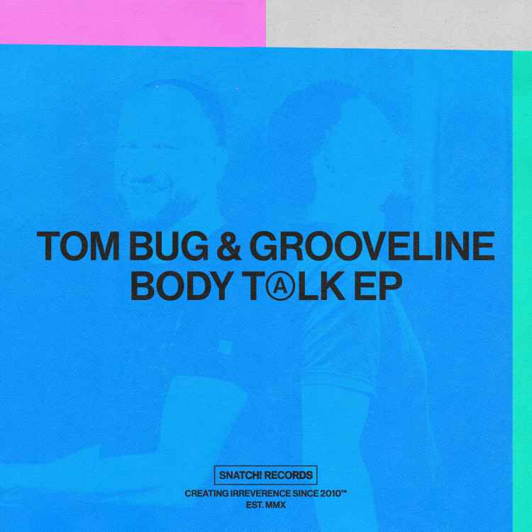 Tom Bug  Grooveline Body Talk EP